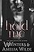 Hold Me (Love The Way, #2)