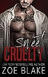 Book cover for Sweet Cruelty (Ruthless Obsession #1)