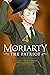 Moriarty the Patriot, Vol. 4 by Ryōsuke Takeuchi