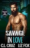 Savage in Love by C.L. Cruz