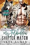 My Forbidden Shifter Match by Skye Alder