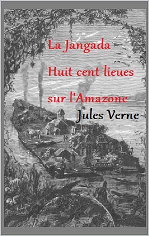 La Jangada by Jules Verne