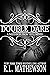 Double Dare (Neighbor from Hell, #6) by R.L. Mathewson