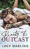 Beauty and the Outcast by Lucy Darling