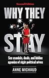 Why They Stay: Sex Scandals, Deals, and Hidden Agendas of Eight Political Wives