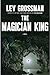 The Magician King (The Magicians #2)