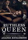 Ruthless Queen by Amanda   Richardson