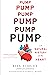 Pump: A Natural History of ...