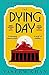 The Dying Day