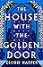 The House with the Golden Door (Wolf Den Trilogy, #2)