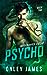 Psycho by Onley James