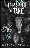 Her Soul to Take by Harley Laroux