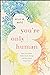 You're Only Human: How Your Limits Reflect God’s Design and Why That’s Good News