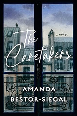 The Caretakers by Amanda Bestor-Siegal