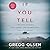 If You Tell: A True Story of Murder, Family Secrets, and the Unbreakable Bond of Sisterhood