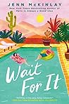 Wait For It by Jenn McKinlay