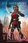 The Blood Trials (The Blood Gift Duology, #1)