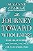 The Journey Toward Wholeness: Enneagram Wisdom for Stress, Balance, and Transformation