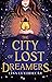 The City of Lost Dreamers