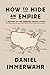 How to Hide an Empire: A History of the Greater United States