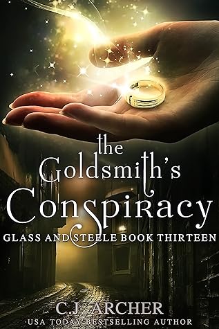 The Goldsmith's Conspiracy by C.J. Archer