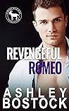 Revengeful Romeo by Ashley Bostock