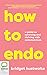 How to Endo: A guide to sur...