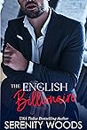 The English Billionaire by Serenity Woods