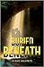 Buried Beneath (Bishop Secu...