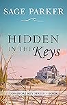 Hidden in the Keys Book 1 by Sage Parker