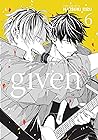 Given, Vol. 6 by Natsuki Kizu