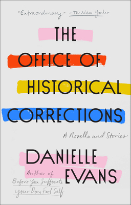 The Office of Historical Corrections by Danielle  Evans