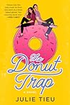 The Donut Trap by Julie Tieu