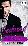 Seduced by Ruby A. Rose