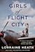 Girls of Flight City by Lorraine Heath