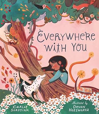 Everywhere With You by Carlie Sorosiak