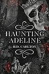 Book cover for Haunting Adeline (Cat and Mouse, #1)