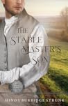 The Stable Master's Son by Mindy Burbidge  Strunk