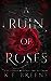 A Ruin of Roses (Deliciously Dark Fairytales, #1) by K.F. Breene