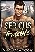 Serious Trouble (Snow Tip Falls #1)