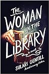 The Woman in the Library by Sulari Gentill