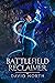 Battlefield Reclaimer (Guardian of Aster Fall, #1)