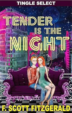 Tender Is The Night by F. Scott Fitzgerald