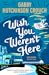 Wish You Weren't Here (The Rooks #1)