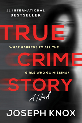 True Crime Story by Joseph  Knox