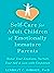 Self-Care for Adult Children of Emotionally Immature Parents: Honor Your Emotions, Nurture Your Self & Live with Confidence