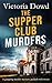 The Supper Club Murders by Victoria Dowd