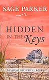 Hidden in the Keys Book 6 by Sage Parker