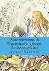 Alice’s Adventures in Wonderland / Through the Looking-Glass by Lewis Carroll