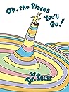 Oh, the Places You’ll Go! by Dr. Seuss